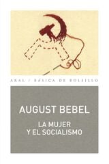 La mujer y el socialismo La mujer y el socialismo