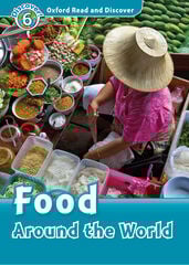 Oxford Read and Discover 6. Food Around the World MP3 Pack Oxford Read and Discover 6. Food Around the World MP3 Pack