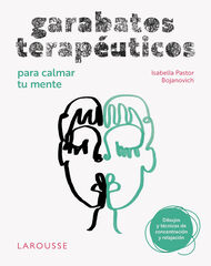 Garabatos terapéuticos para calmar tu mente Garabatos terapéuticos para calmar tu mente