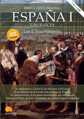 Breve historia de España I: las raíces Breve historia de España I: las raíces