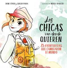Las chicas van donde quieren Las chicas van donde quieren