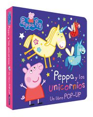 Peppa y los unicornios (Un libro pop-up) (Peppa Pig) Peppa y los unicornios (Un libro pop-up) (Peppa Pig)