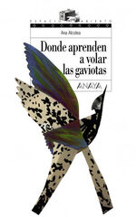 Donde aprenden a volar las gaviotas Donde aprenden a volar las gaviotas