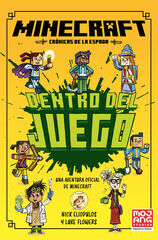 Minecraft Oficial: Dentro del juego (Cr&oacute;nicas de la Espada, Libro 1)