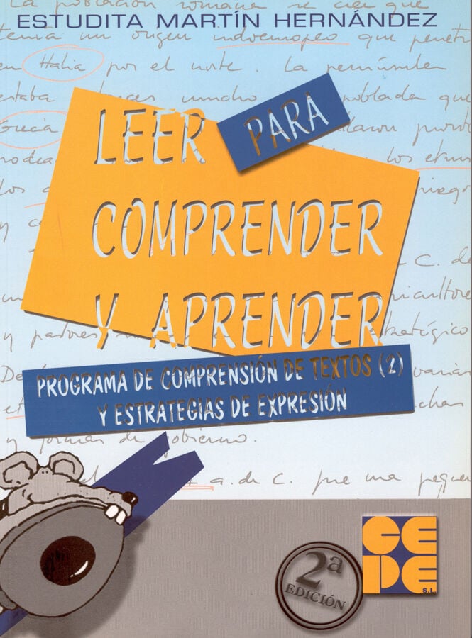 Leer para Comprender y Aprender 2. Programa de comprensi&oacute;n de textos y estrategias de expresi&oacute;n