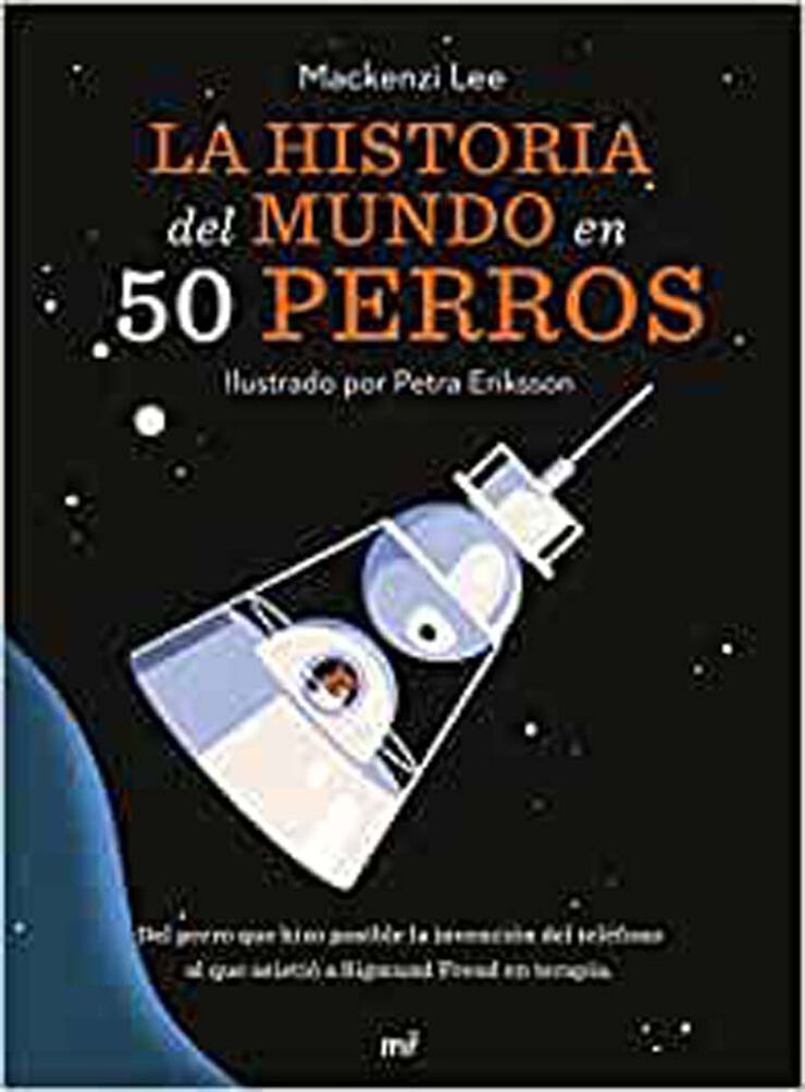 La historia del mundo en 50 perros