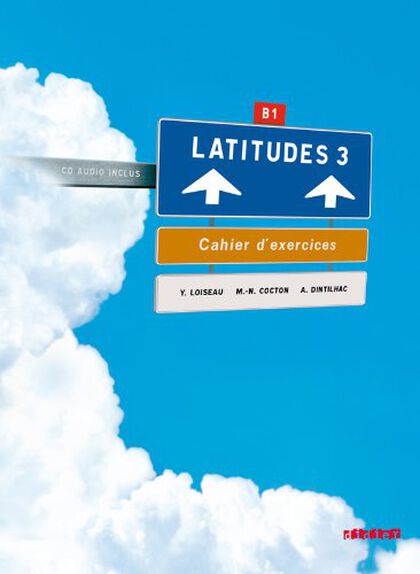 Latitudes 3 B1 Cahier+Cd