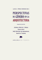 Perspectivas de género en la Arquitectura Perspectivas de género en la Arquitectura