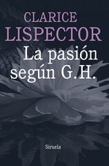 La pasión según G. H. La pasión según G. H.
