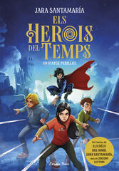 Els herois del temps 1. Un viatge perillós Els herois del temps 1. Un viatge perillós