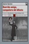 Querido amigo, compaero del difunto