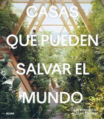 Casas que pueden salvar el mundo Casas que pueden salvar el mundo