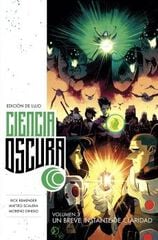 Ciencia oscura edición de lujo 3. Un breve instante de claridad Ciencia oscura edición de lujo 3. Un breve instante de claridad