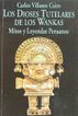 Los Dioses Tutelares de los Wankas.Mitos y Leyendas peruanos