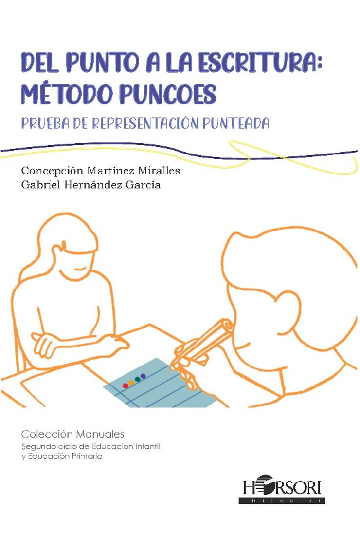 Del punto a la escritura: método Puncoes. Prueba de representación punteada