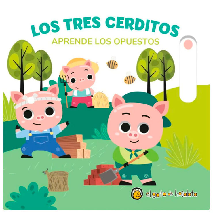 Los tres cerditos (Aprende los opuestos)