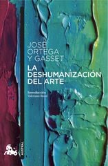 La deshumanización del arte La deshumanización del arte