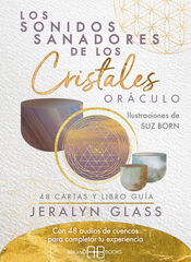 Los sonidos sanadores de los cristales. Oráculo Los sonidos sanadores de los cristales. Oráculo