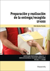 Preparación y realización de la entrega/recogida Preparación y realización de la entrega/recogida