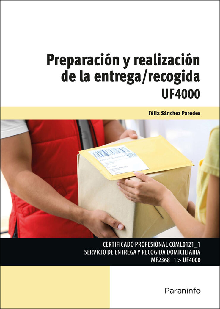Preparación y realización de la entrega/recogida