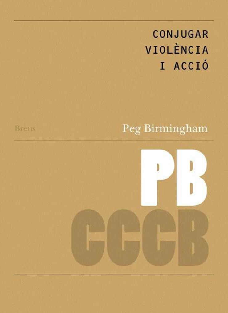 Conjugar violència i acció // Conjugating violence and action