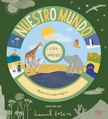 Nuestro mundo. Gira y aprende