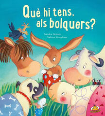Què hi tens, als bolquers? Què hi tens, als bolquers?