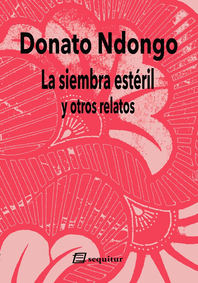 La siembra est&eacute;ril y otros relatos