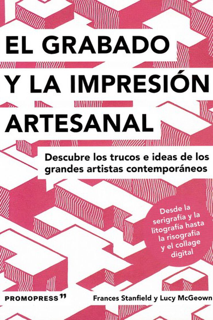 El Grabado Y La Impresión Artesanal