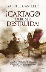 &iexcl;Cartago debe ser destruida!