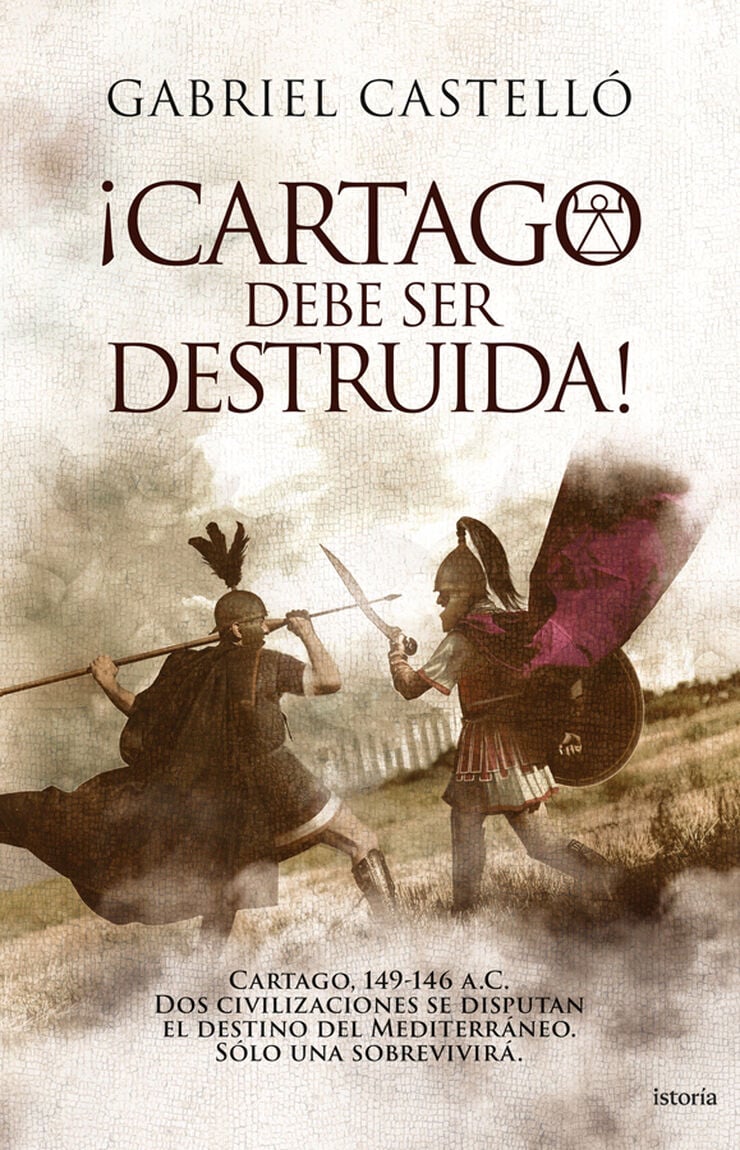 &iexcl;Cartago debe ser destruida!
