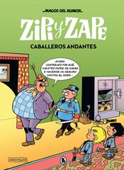 Zipi y Zape. Caballeros andantes Zipi y Zape. Caballeros andantes