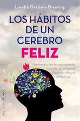 Los hábitos de un cerebro feliz Los hábitos de un cerebro feliz