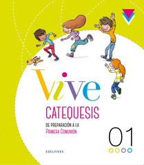 Proyecto VIVE Alumno 1 - Catequesis Proyecto VIVE Alumno 1 - Catequesis