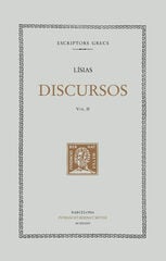 Discursos, vol. II: Contra Agorat. Contra Alcibíades per abandó de reng. Contra Alcibíades per refús