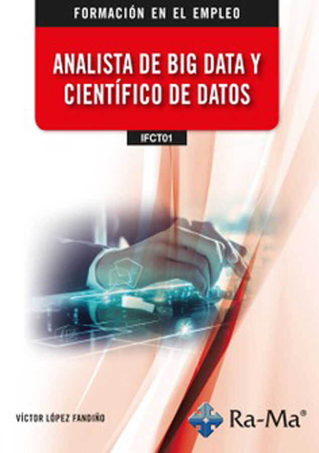 (IFCT01) Analista de Big Data y Cient&iacute;fico de Datos
