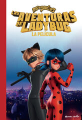 Miraculous. La película. La novela Miraculous. La película. La novela