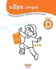 A tope Lengua. Nivel D A tope Lengua. Nivel D