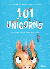 101 unicorns i tot el que has de saber sobre ells!
