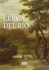 Cerca del r&iacute;o