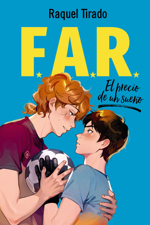 FAR 2. El precio de un sue&ntilde;o
