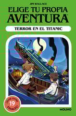 Elige tu propia aventura - Terror en el Titanic Elige tu propia aventura - Terror en el Titanic