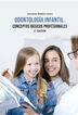 Odontología Infantil. Conceptos Básicos Profesionales 2a Edición