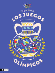 El gran libro de los Juegos Olímpicos El gran libro de los Juegos Olímpicos