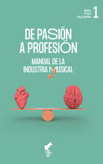 De pasión a profesión. Volumen 1 De pasión a profesión. Volumen 1