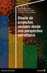 Diseño de proyectos sociales desde una perspectiva estratégica Diseño de proyectos sociales desde una perspectiva estratégica