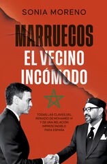 Marruecos, el vecino incomodo Marruecos, el vecino incomodo