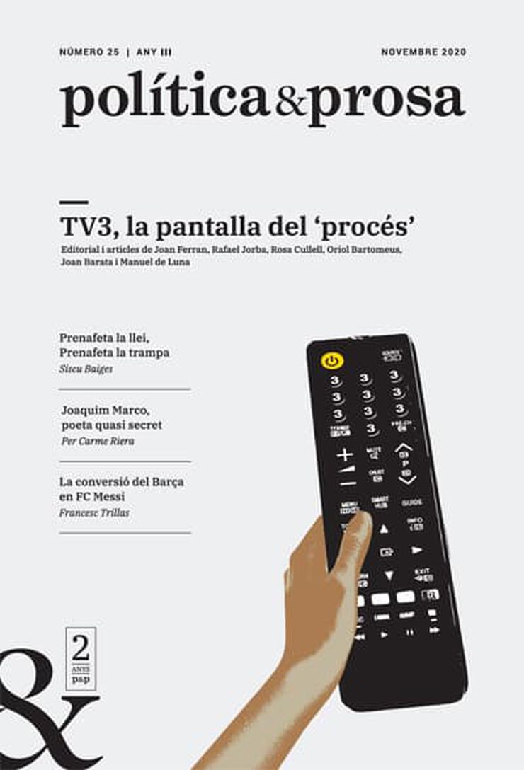 Política & Prosa 25 - TV3, la pantalla del procés