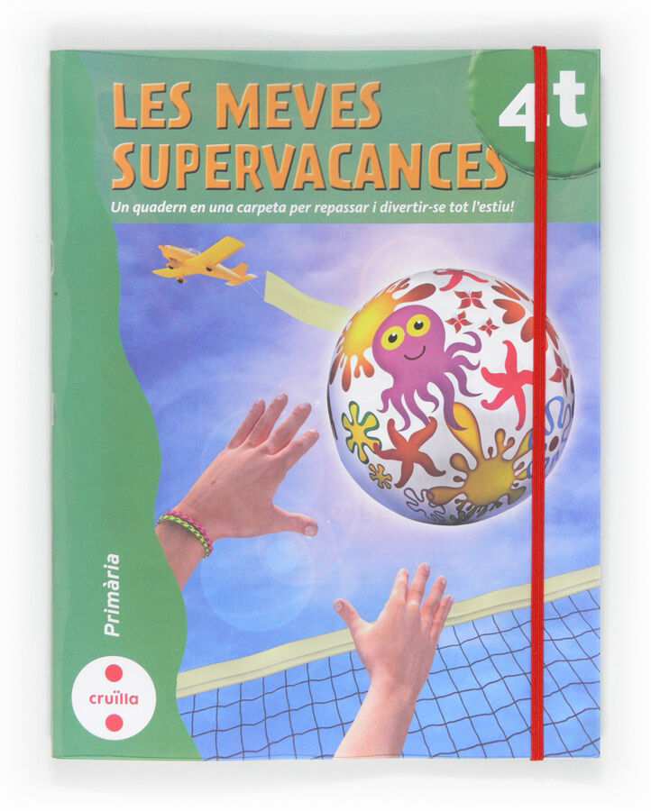 Les meves supervacances 4t Prim&agrave;ria