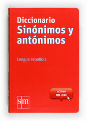 Diccionario Sin&oacute;nimos y Ant&oacute;nimos. Lengua espa&ntilde;ola
